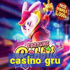 casino gru