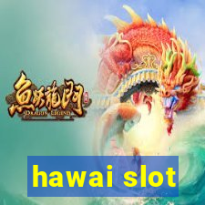 hawai slot