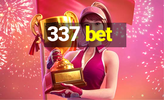 337 bet