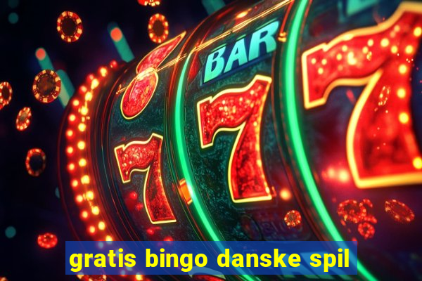 gratis bingo danske spil