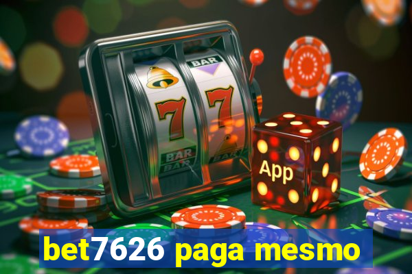 bet7626 paga mesmo