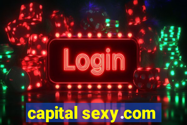 capital sexy.com