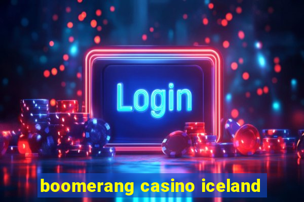 boomerang casino iceland