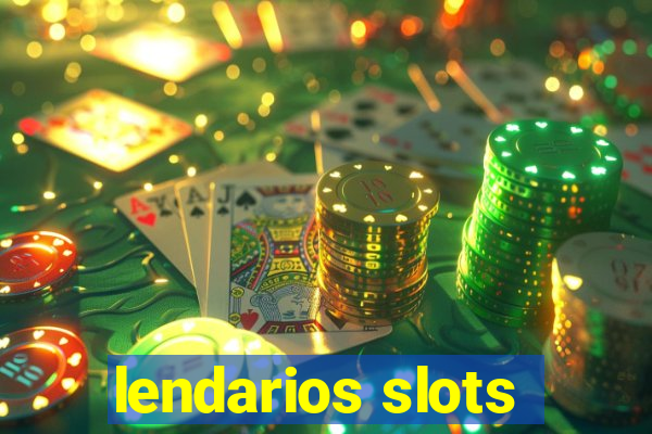 lendarios slots