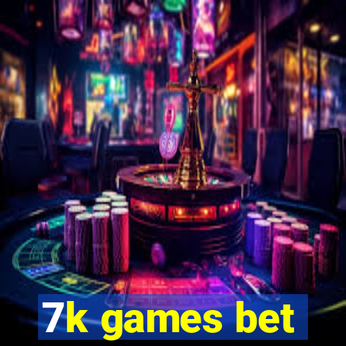 7k games bet