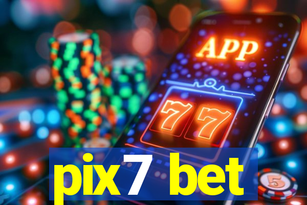 pix7 bet