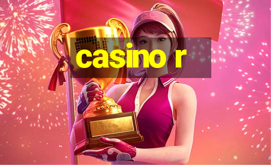 casino r