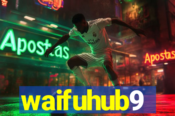 waifuhub9