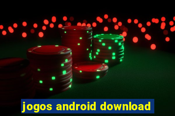 jogos android download