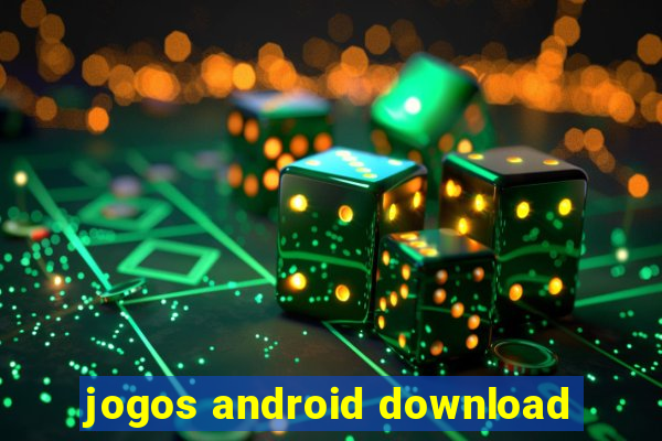 jogos android download