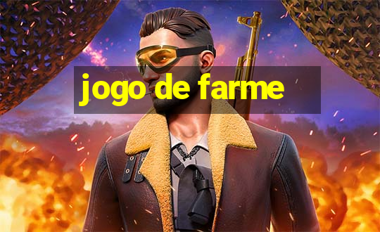 jogo de farme