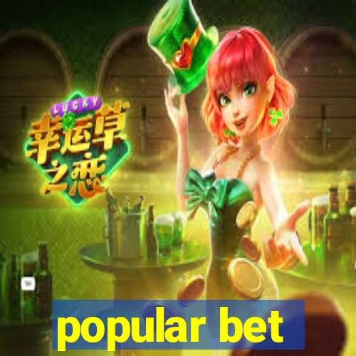 popular bet