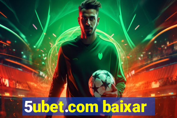 5ubet.com baixar