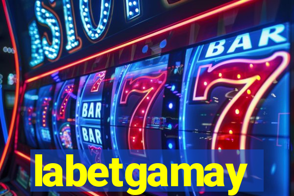 labetgamay