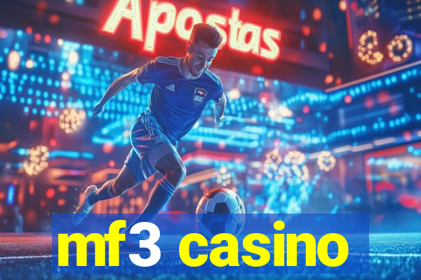 mf3 casino