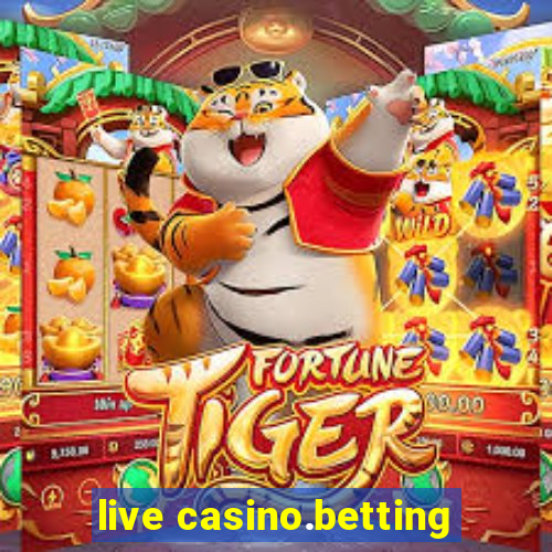 live casino.betting