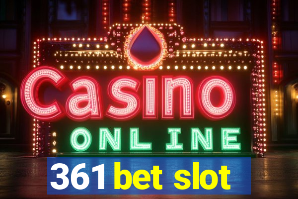 361 bet slot