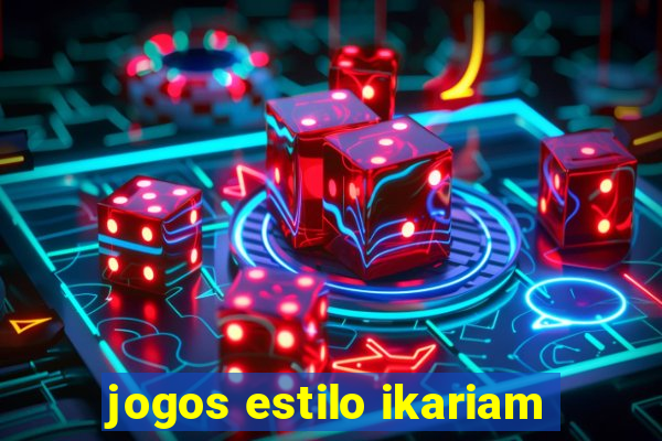 jogos estilo ikariam