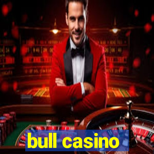 bull casino