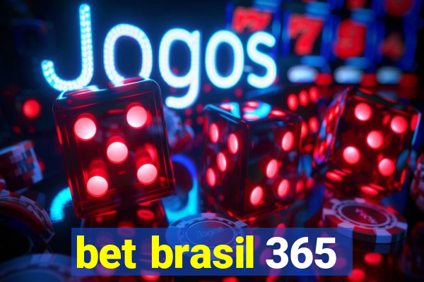 bet brasil 365