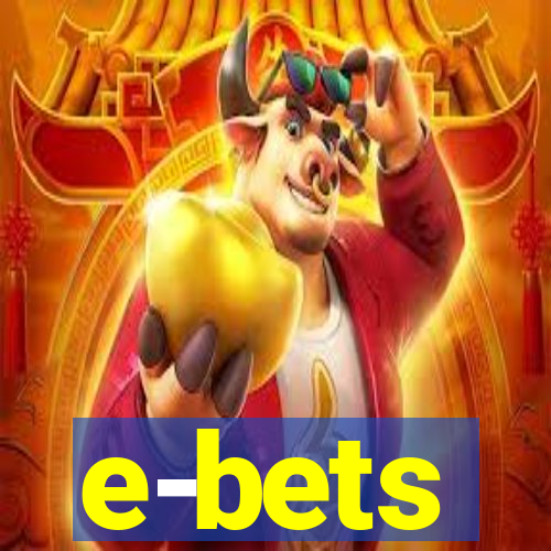 e-bets