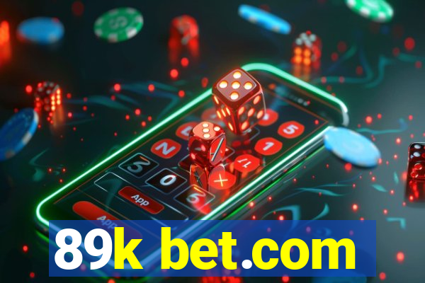 89k bet.com