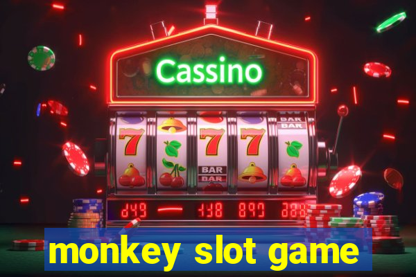 monkey slot game