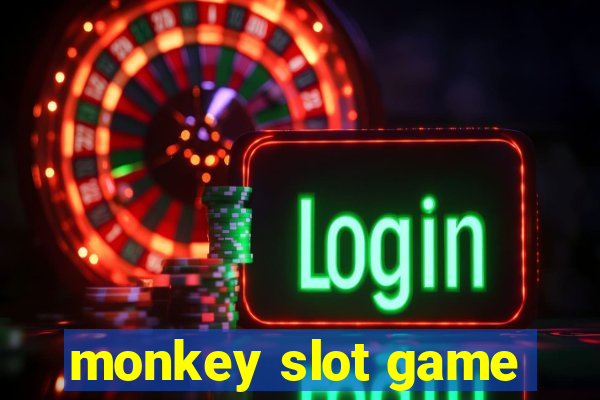 monkey slot game