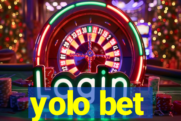 yolo bet