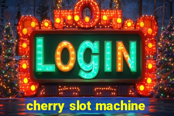 cherry slot machine