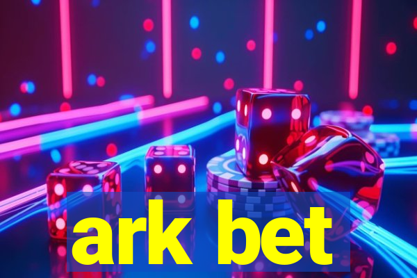 ark bet