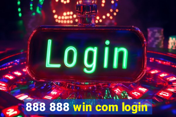 888 888 win com login