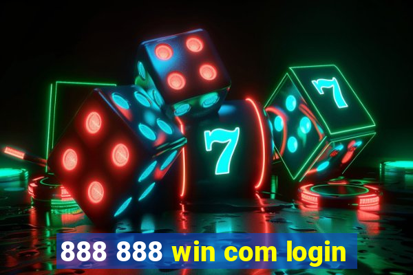 888 888 win com login