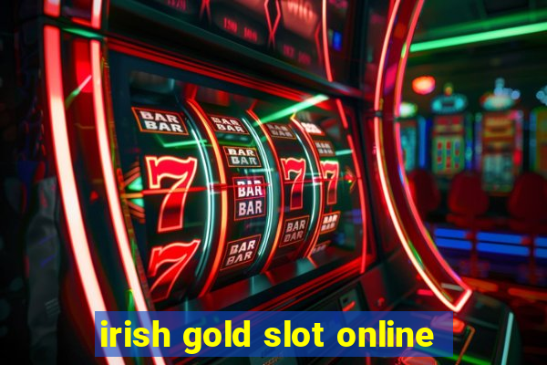 irish gold slot online