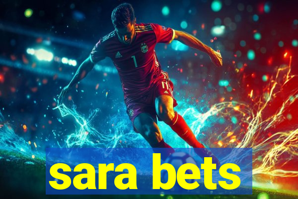 sara bets