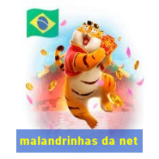 malandrinhas da net