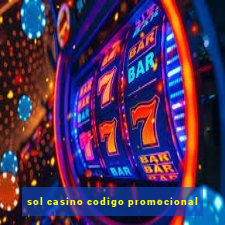 sol casino codigo promocional