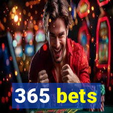 365 bets