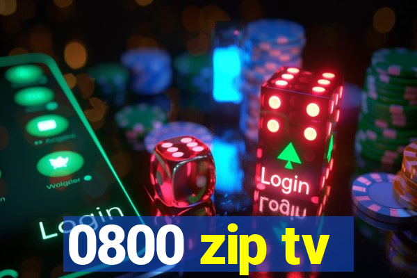 0800 zip tv