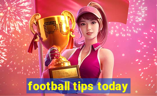 football tips today