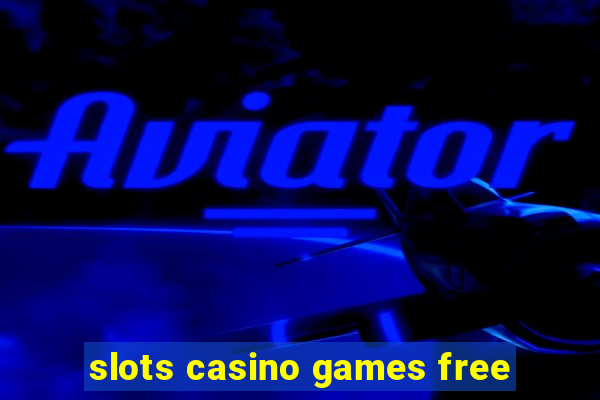 slots casino games free