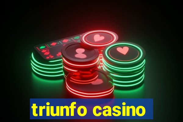 triunfo casino