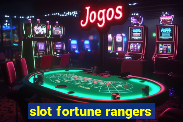 slot fortune rangers