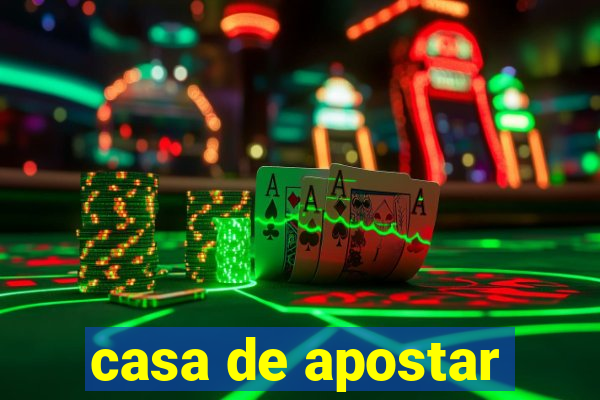 casa de apostar