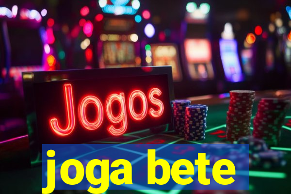 joga bete