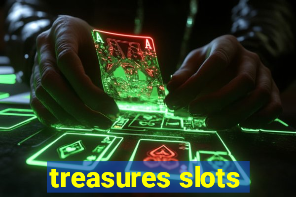 treasures slots