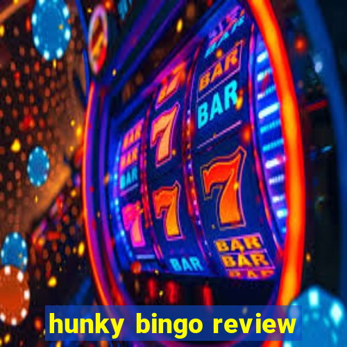 hunky bingo review