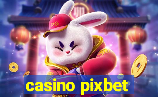 casino pixbet