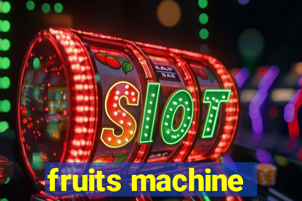 fruits machine