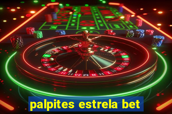 palpites estrela bet